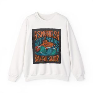 Sailor Quote Crewneck Sweatshirt, Cozy Gift for Sailors, Nautical Apparel, Beachwear, Inspirational Sweatshirt